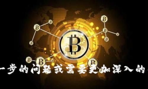 要找回或查找您的 Tokenim 账号，您可以按照以下步骤进行操作：

### 1. 找回账号

如果您忘记了 Tokenim 账号的登录信息，您可以尝试以下步骤：

#### 步骤一：访问 Tokenim 网站
首先，打开您的浏览器，访问 a href=