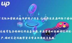 Tokenim钱包不能粘贴的原因