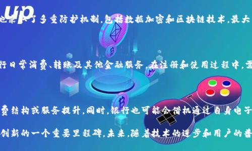 /中国人民银行虚拟币钱包：探索数字货币的未来

/guanjianci关键词：数字货币, 人民币数字钱包, 中央银行数字货币, 电子支付

随着科技的不断进步，金融行业也在经历着巨大的变革。中国人民银行积极推进数字货币的研究与发展，其中虚拟币钱包作为其重要组成部分，正逐步引起社会各界的广泛关注。本文将对中国人民银行虚拟币钱包进行详细介绍，并探讨其背后的技术原理、应用场景以及可能带来的影响。

什么是中国人民银行虚拟币钱包？

中国人民银行虚拟币钱包是基于央行数字货币（CBDC）构建的一个电子钱包平台，旨在为公众提供安全、便捷的数字货币交易服务。与传统的电子钱包不同，虚拟币钱包支持人民币的数字货币形式，可以实现无纸化的支付和交易。

该钱包的开发旨在提升支付效率，推动无现金社会的实现。另外，作为国家支持的数字货币，虚拟币钱包具备一定的法律地位，用户在使用过程中可以享受到国家金融政策保护，提升了用户的信任度。

虚拟币钱包的技术原理

中国人民银行虚拟币钱包采用区块链技术和加密技术，确保交易的安全性和隐私保护。通过分布式记账和加密算法，用户的交易信息在网络中得以快速传播和验证，形成不可篡改的交易记录。

此外，虚拟币钱包还具备智能合约的功能，这意味着用户可以通过预设条件自动执行交易，从而提高交易的灵活性和效率。随着技术的不断演进，央行还可能在钱包中引入更多高级功能，以满足用户日益增长的需求。

虚拟币钱包的应用场景

虚拟币钱包的推出，使得数字货币在生活中的应用场景日益丰富。在零售支付、跨境电商、社交支付等场景中，虚拟币钱包都可以发挥重要作用。例如，在零售店中，消费者可以通过虚拟币钱包完成快速支付，不再需要携带现金或信用卡。

在跨境电商中，虚拟币钱包的使用还可以大大降低交易成本，并提高交易效率。通过钱包进行的数字货币交易，可以实现实时到账，避免了传统跨境支付过程中存在的高昂手续费和长期等待时间。

虚拟币钱包对社会的影响

虚拟币钱包的出现对社会各个层面都将产生成果。一方面，它可以促进金融普惠，特别是在偏远地区，数字货币的使用可以帮助更多的人获得金融服务；另一方面，虚拟币钱包也将推动商业模式的创新，催生出新的支付方式和消费方式。

像是“无现金社会”的理念正在得以实现，越来越多的消费者倾向于使用电子支付，而不是现金交易。长远来看，这将有助于抑制假币的流通，提高国家金融管理的效率。

虚拟币钱包的挑战与前景

尽管虚拟币钱包前景广阔，但在发展过程中仍然面临诸多挑战。首先，用户的安全问题是最重要的，由于虚拟币钱包涉及大量的金融数据，如何保护用户信息不被盗取将是重点关注的问题。

此外，法律法规的健全也是虚拟币钱包健康发展的关键。为了维护市场秩序，国家需要对数字货币交易实施有效的监管，这样才能够保障消费者的权益，以及合理引导市场发展。

常见相关问题

1. 虚拟币钱包与传统电子钱包有什么区别？

虚拟币钱包的最大不同在于所支持的货币形式。传统电子钱包一般以法定货币进行交易和储存，而虚拟币钱包则是专门用于存储和交易中央银行发行的数字货币。此外，虚拟币钱包还具备更高的安全性和法律保障，能够更好地保护用户权益。

2. 使用虚拟币钱包的安全性如何？

使用虚拟币钱包时，用户应采取一定的安全措施，如设置强密码、使用双因素认证等。同时，中国人民银行在技术上也采取了多重防护机制，包括数据加密和区块链技术，最大程度上规避了安全隐患。但用户依然需要对自身的信息保护保持警惕，定期更新密码等。

3. 如何使用中国人民银行虚拟币钱包？

使用虚拟币钱包的基本流程包括：下载官方应用、注册账号、绑定银行卡、充值数字货币等。用户可以通过该钱包进行日常消费、转账及其他金融服务。在注册和使用过程中，需遵循相关法律法规，确保合规操作。

4. 虚拟币钱包会对银行业务产生什么影响？

虚拟币钱包的普及可能会对传统银行业务造成一定冲击。例如，它可能导致支付业务的流失，迫使银行重新思考收费结构或服务提升。同时，银行也可能会借机通过自身电子钱包业务与虚拟币钱包相结合，形成新的金融服务模式，提高金融服务的整体效益。

综合来看，中国人民银行虚拟币钱包的推出，不仅是中国央行在数字货币领域的一次大胆尝试，也是我国金融科技创新的一个重要里程碑。未来，随着技术的进步和用户的普遍接受，虚拟币钱包有望在更多领域中发挥越来越重要的作用。